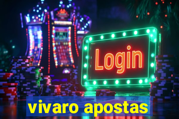 vivaro apostas